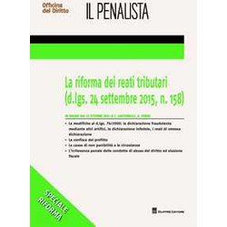 Riforma Dei Reati Tributari (D.Lgs. 24 Settembre 2015, N. 158) Riforma Dei Reati Tributari (D.Lgs. 24 Settembre 2015, N. 158)