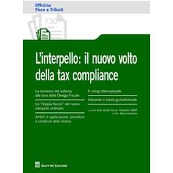 Interpello: Il Nuovo Volto Della Tax Compliance Interpello: Il Nuovo Volto Della Tax Compliance