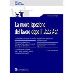Nuova Ispezione Del Lavoro Dopo Il Jobs Act