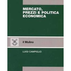 Mercato, Prezzi E Politica Economica Mercato, Prezzi E Politica Economica