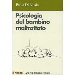 Psicologia Del Bambino Maltrattato Psicologia Del Bambino Maltrattato