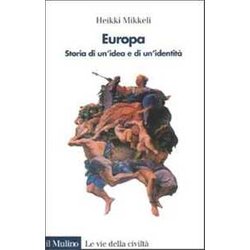 Europa. Storia Di Un'idea E Di Un'identità Europa. Storia Di Un'idea E Di Un'identitÃ