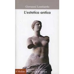 L'estetica Antica L'estetica Antica