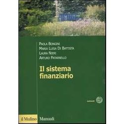Il Sistema Finanziario. Funzioni, Istituzioni, Strumenti E Servizi Il Sistema Finanziario. Funzioni, Istituzioni, Strumenti E Servizi