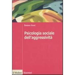 Psicologia Sociale Dell'aggressivitĂ Psicologia Sociale Dell'aggressivitĂ
