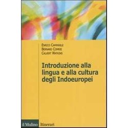 Introduzione Alla Lingua E Alla Cultura Degli Indoeuropei Introduzione Alla Lingua E Alla Cultura Degli Indoeuropei