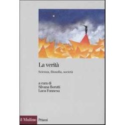 La Verità . Scienza, Filosofia, Società La Verità . Scienza, Filosofia, SocietÃ