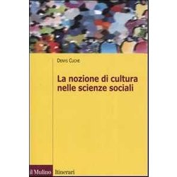 La Nozione Di Cultura Nelle Scienze Sociali La Nozione Di Cultura Nelle Scienze Sociali