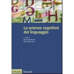 Le Scienze Cognitive Del Linguaggio Le Scienze Cognitive Del Linguaggio