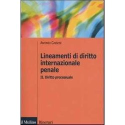 Lineamenti Di Diritto Internazionale Penale. Diritto Processuale (Vol. 2) Lineamenti Di Diritto Internazionale Penale. Diritto Processuale (Vol. 2)