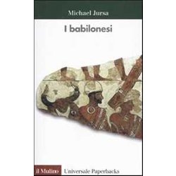 I Babilonesi I Babilonesi
