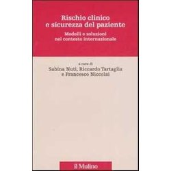 Rischio Clinico E Sicurezza Del Paziente. Modelli E Soluzioni Nel Contesto Internazionale