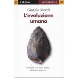 L'evoluzione Umana L'evoluzione Umana