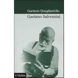 Gaetano Salvemini Gaetano Salvemini