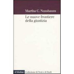 Le Nuove Frontiere Della Giustizia. Disabilità , Nazionalità , Appartenenza Di Specie Le Nuove Frontiere Della Giustizia. Disabilità , Nazionalità , Appartenenza Di Specie