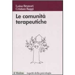 Le Comunità Terapeutiche. Tra Caso E Progetto Le Comunità Terapeutiche. Tra Caso E Progetto