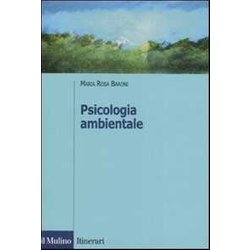 Psicologia Ambientale Psicologia Ambientale