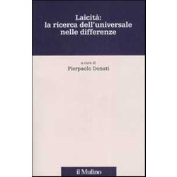 Laicità : La Ricerca Dell'universale Nelle Differenze