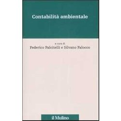 Contabilità Ambientale. L'ambiente Nei Conti, I Conti Per L'ambiente Contabilità Ambientale. L'ambiente Nei Conti, I Conti Per L'ambiente