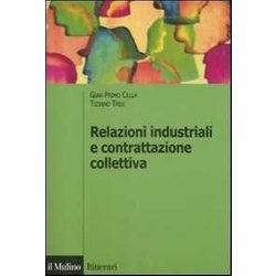 Relazioni Industriali E Contrattazione Collettiva Relazioni Industriali E Contrattazione Collettiva