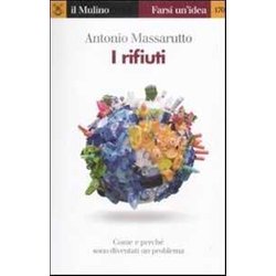 I Rifiuti. Come E Perché Sono Diventati Un Problema I Rifiuti. Come E Perché Sono Diventati Un Problema