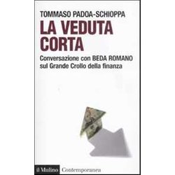 La Veduta Corta. Conversazione Con Beda Romano Sul Grande Crollo Della Finanza