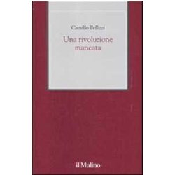 Una Rivoluzione Mancata Una Rivoluzione Mancata