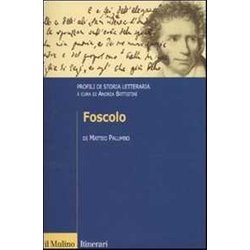 Foscolo. Profili Di Storia Letteraria Foscolo. Profili Di Storia Letteraria
