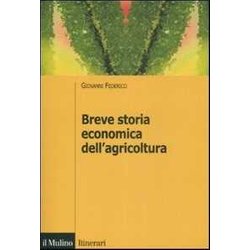 Breve Storia Economica Dell'agricoltura Breve Storia Economica Dell'agricoltura