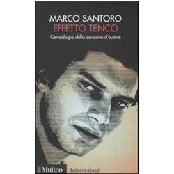 Effetto Tenco. Genealogia Della Canzone D'autore Effetto Tenco. Genealogia Della Canzone D'autore