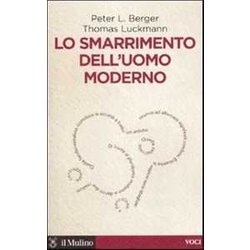 Lo Smarrimento Dell'uomo Moderno