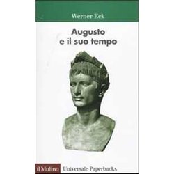 Augusto E Il Suo Tempo Augusto E Il Suo Tempo