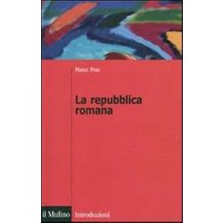 La Repubblica Romana La Repubblica Romana