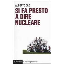 Si Fa Presto A Dire Nucleare Si Fa Presto A Dire Nucleare
