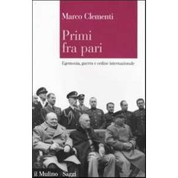 Primi Fra Pari. Egemonia, Guerra E Ordine Internazionale Primi Fra Pari. Egemonia, Guerra E Ordine Internazionale