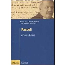 Pascoli. Profili Di Storia Letteraria Pascoli. Profili Di Storia Letteraria