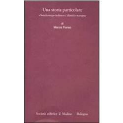 Una Storia Particolare. Sonderweg Tedesco E Identità Europea