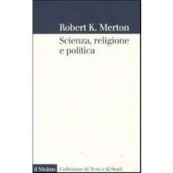 Scienza, Religione E Politica Scienza, Religione E Politica