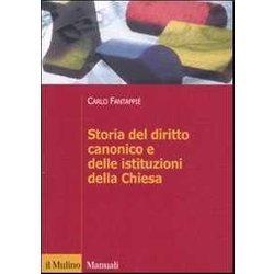 Storia Del Diritto Canonico E Delle Istituzioni Della Chiesa Storia Del Diritto Canonico E Delle Istituzioni Della Chiesa