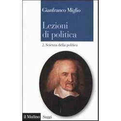 Lezioni Di Politica - Vol. 2. Scienza Della Politica Lezioni Di Politica - Vol. 2. Scienza Della Politica