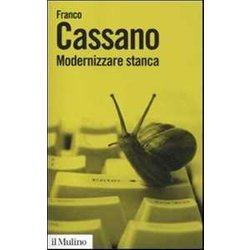 Modernizzare Stanca. Perdere Tempo, Guadagnare Tempo