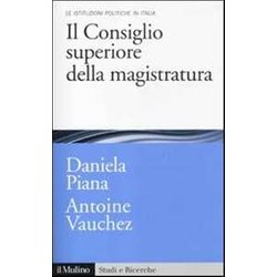 Il Consiglio Superiore Della Magistratura. Le Istituzioni Pubbliche In Italia