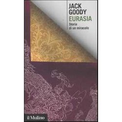 Eurasia. Storia Di Un Miracolo Eurasia. Storia Di Un Miracolo