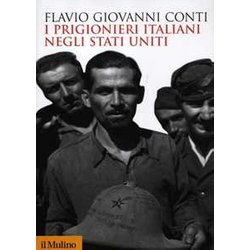 I Prigionieri Italiani Negli Stati Uniti I Prigionieri Italiani Negli Stati Uniti