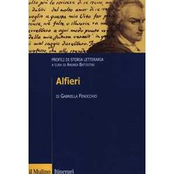 Alfieri. Profili Di Storia Letteraria Alfieri. Profili Di Storia Letteraria