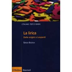 La Lirica. Dalle Origini A Leopardi La Lirica. Dalle Origini A Leopardi
