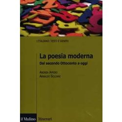La Poesia Moderna. Dal Secondo Ottocento A Oggi