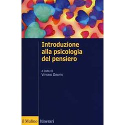 Introduzione Alla Psicologia Del Pensiero Introduzione Alla Psicologia Del Pensiero