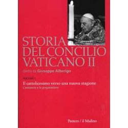 Storia Del Concilio Vaticano Ii. Il Cattolicesimo Verso Una Nuova Stagione. L'annuncio E La Preparazione (Gennaio 1959-Settembre 1962) (Vol. 1) Storia Del Concilio Vaticano Ii. Il Cattolicesimo Verso Una Nuova Stagione. L'annuncio E La Preparazione (Gennaio 1959-Settembre 1962) (Vol. 1)