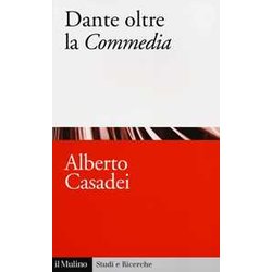 Dante Oltre La «Commedia» Dante Oltre La «Commedia»